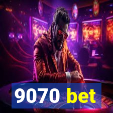 9070 bet